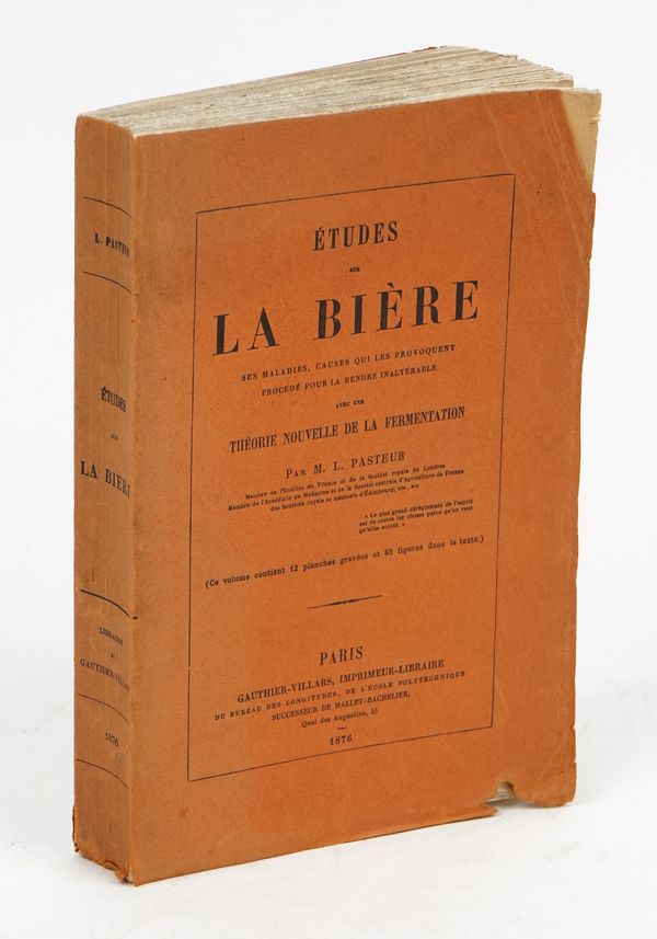 PASTEUR, Louis (1822-95).  Etudes sur la Bière, ses Maladies, Causes qui les Provoquent, Procédé pour la Rendre Inaltérable, avec une Théorie Nouvelle