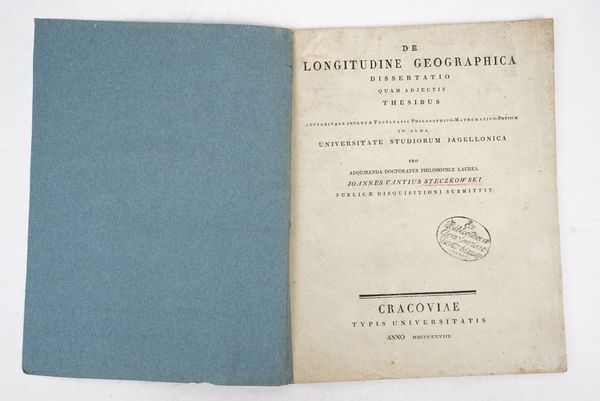 STECZKOWSKI, Joannes Cantius (1800-81).  De longitudine geographica dissertatio quam adjectis thesibus. Cracow: Typis Universitatis, 1828. 4to (230 x