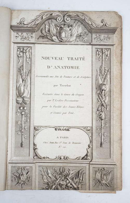 TORTEBAT, François ([?]pseud., 1616-90).  Nouveau Traité d' Anatomie Accomodée aux Arts de Peinture et de Sculpture ... Exécutée dans le Genre du Cray