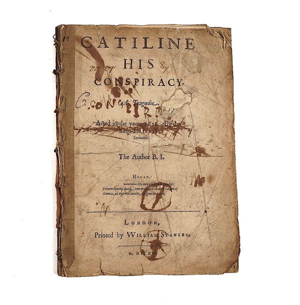 JONSON, Ben (1572-1637). Catiline. His Conspiracy. A Tragoedie, London, 1616, stitched. Bound with another work by the same author with Shakespeare listed at the end as one of the "Tragoedians".