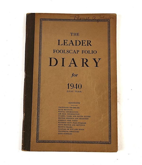 "THE PHONEY-WAR", DUNKIRK, THE BATTLE OF BRITAIN AND THE BLITZ - "The Leader Foolscap Folio Diary for 1940". Manuscript diary on c. 50 leaves kept by Thomas A. Johnson.