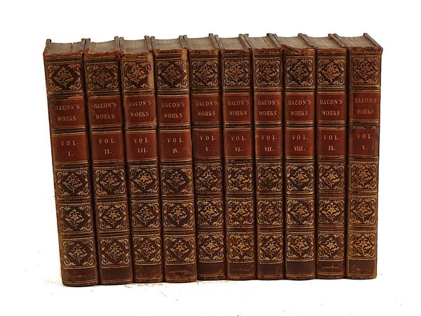 BACON, Francis (1561-1626). The Works, London, 1826, 10 vols., contemporary calf gilt. "New Edition". (10)