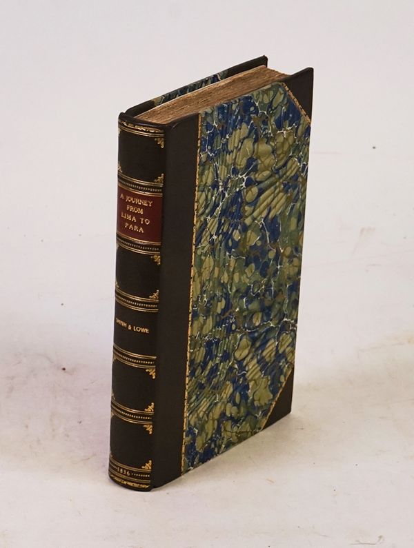 SMYTH, William (1800-77) & Frederick LOWE (1811-47). Narrative of a Journey from Lima to Para [sic], Across the Andes and Down the Amazon.