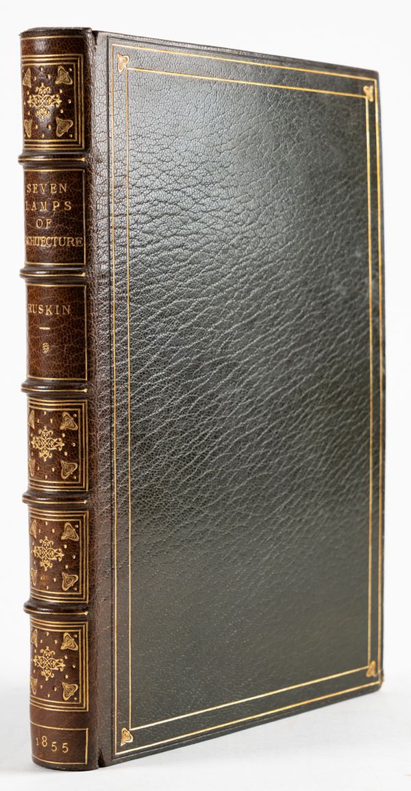 RUSKIN, John (1819-1900). The Seven Lamps of Architecture, London, 1855, large 8vo, 14 plates, in 2 states. FINELY BOUND in dark green crushed morocco gilt. Second Edition.