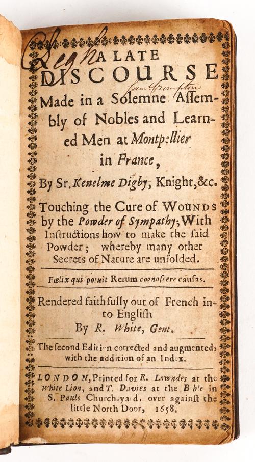 DIGBY, Kenelm (1603-65). A Late Discourse made in Solemne Assembly ... Touching the Cure of Wounds by the Powder of Sympathy; with Instructions how to make the said Powder, London, 1658, 12mo, later calf. Second [English] edition. RARE.