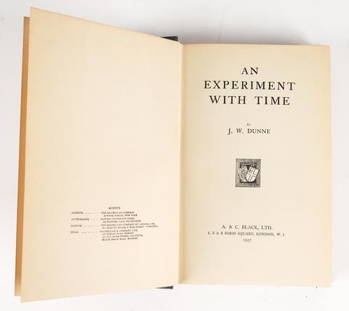 DUNNE, John William (1866-1949). An Experiment with Time, London, 1927, 8vo, original blue buckram, dust-jacket. FIRST EDITION. RARE, particularly in the dust-jacket.