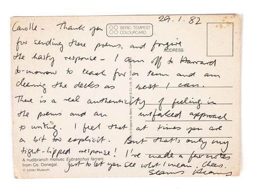 HEANEY, Seamus (1939-2013). An autograph postcard, dated "29.1.82", stating, "Carolle - Thank you for sending these poems ... I am off to Harvard to-morrow ... There is a real authenticity of feeling in the poems ..." With a copy of the poem, annotated.