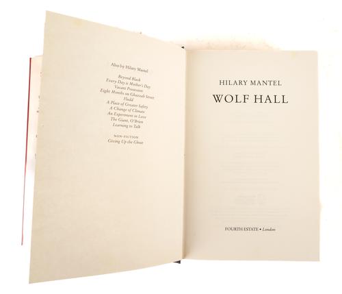 MANTEL, Hilary (1952-2022). Wolf Hall, London, 2009, 8vo, original buckram, dust-jacket. FIRST EDITION. With the same author's Bring up the Bodies (London, 2012, 2 copies) and The Mirror and the Light (London, 2020). FIRST EDITIONS OF THE TRILOGY. (4)