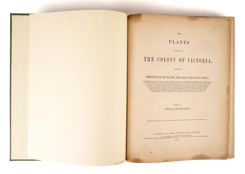 MUELLER, Ferdinand, Baron von (1825-96). The Plants Indigenous to the Colony of Victoria, Melbourne, 1850-65, 2 vols., 4to, 89 lithographed plates (some dampstaining), later morocco-backed boards (vol. II dampstained). FIRST EDITION. RARE. (2)