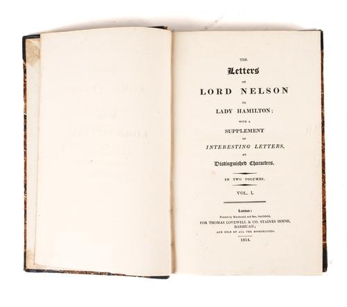 NELSON, Horatio (1758-1805) - The Letters of Lord Nelson to Lady Hamilton, London, 1814, 2 vols., 8vo, contemporary half morocco gilt. FIRST EDITION. With 5 other works of related interest in 12 vols. (14)