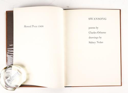 NOLAN, Sidney (1917-92, illustrator). Swansong, [London], Shenval Press, 4to, illustrations by Sidney Nolan, original boards, NUMBER 4 OF 150 COPIES SIGNED BY THE AUTHOR AND ARIST. With 3 other signed copies; and another limited edition. (5)