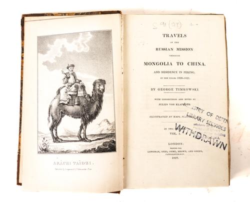 TIMKOWSKI, Egor Fedorovitch (1790-1975). Travels of the Russian Mission through Mongolia to China, London,1827, 2 volumes, 8vo, frontispiece, folding map, plan of Peking, old half calf. FIRST U.K. EDITION. With 2 other related works in 3 vols. (5)