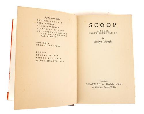 WAUGH, Evelyn (1903-66). Scoop, London, 1939, 8vo, original cloth, dust-jacket (torn at corners with some loss). FIRST EDITION, in the dust-jacket without the 'Daily Beast' masthead.