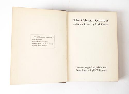 FORSTER, E. M. (1879-1970). The Celestial Omnibus and other Stories, London, 1911, square 8vo, original decorated cloth and endpapers designed by Roger Fry. With 14 other works in 15 vols. (16)