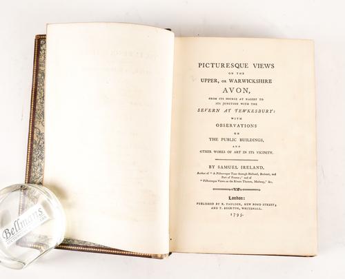 IRELAND, Samuel (1744-1800). Picturesque Views on the Upper, or Warwickshire, Avon, London, 1795, 4to, 33 plates, attractively bound in contemporary calf, with a presentation note to The Earl of Avon [i.e. Anthony Eden] loosely-inserted. FIRST EDITION.