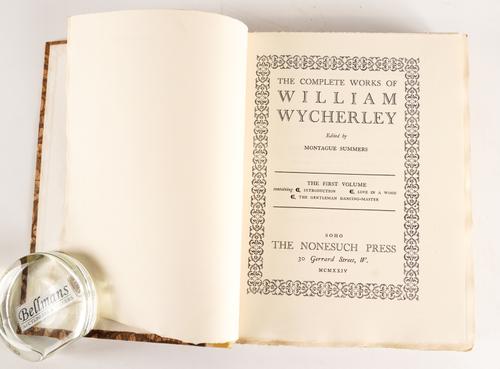 NONESUCH PRESS - William WYCHERLEY (1641-1716). The Complete Works, London, 1924, 4 vols., 4to, original buckram-backed boards. ONE OF 75 COPIES. With 3 other works by the Nonesuch Press in 8 vols. Provenance: Anthony Eden (old armorial bookplates). (12)
