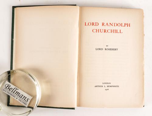 ROSEBERY, Lord (1847-1929). Lord Randolph Churchill, London, 1906, 8vo, original green buckram. FIRST EDITION, ANNOTATED TWICE AND HIGHLIGHTED IN PENCIL BY ANTHONY EDEN.