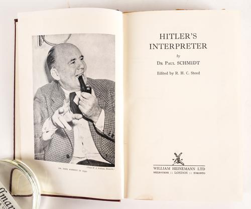 SCHMIDT, Paul-Otto (1899-1970).  Hitler's Interpreter, London, 1951, 8vo, half tone illustrations, original buckram. FIRST ENGLISH ABRIDGED EDITION, A HIGHLY IMPORTANT COPY, ANNOTATED AND HIGHLIGHTED IN PENCIL BY ANTHONY EDEN THROUGHOUT.