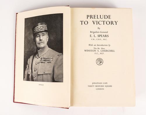 SPEARS, E. L. (1886-1974). Prelude to Victory, London, 1940, 8vo, plates and maps, original buckram. FIRST EDITION, second impression. ANNOTATED AND HIGHLIGHTED IN PENCIL BY ANTHONY EDEN THROUGHOUT.