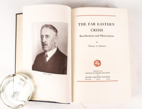 STIMSON, Henry Lewis (1867-1950). The Far Eastern Crisis, New York, 1936, large 8vo, half tone frontispiece portrait and plates, original buckram. Second edition. PRESENTATION COPY, inscribed by the author to Anthony Eden.