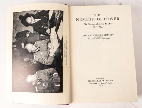 WHEELER-BENNETT, John (1902-75). The Nemesis of Power, London, 1956, large 8vo, original plum cloth. FIRST EDITION, PRESENTATION COPY, inscribed to Anthony Eden. With 4 other books by the same author, all PRESENTATION COPIES inscribed to Eden. (5)