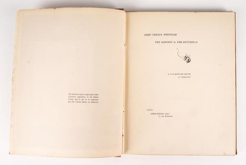 WHISTLER, James Abbott McNeill (1834-1903). Eden versus Whistler, Paris, 1899, large 8vo, original boards. FIRST EDITION, ASSOCIATION COPY, with the old armorial bookplate of Anthony Eden. With another book by Whistler, and a related album. (3)