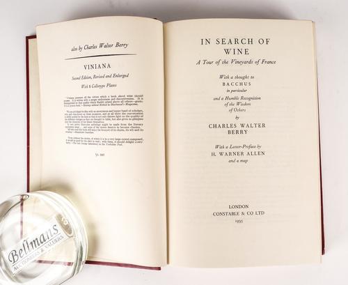 WINE - Charles Walter BERRY. In Search of Wine, London, 1935, original red buckram. FIRST EDITION, PRESENTATION COPY, inscribed to Anthony Eden. With 6 other books of related interest including 3 PRESENTATION COPIES inscribed to Anthony Eden. (7)