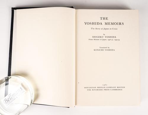 YOSHIDA, Shigeru (1878-1967). The Yoshida Memoirs, Boston, 1962, large 8vo, original black buckram. FIRST EDITION, IMPORTANT PRESENTATION COPY, inscribed by the author to Anthony Eden.