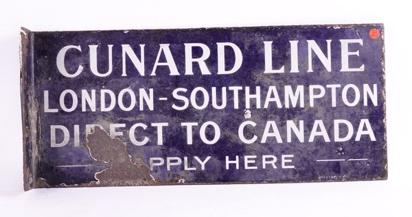 CUNARD LINE, A DOUBLE SIDED ENAMEL SIGN, LONDON-SOUTHAMPTON DIRECT TO CANADA