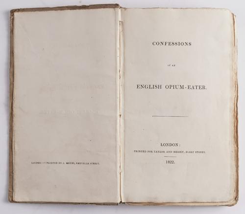 [DE QUINCEY, Thomas (1785-1859)].  Confessions of an English Opium-Eater, London, 1822, 12mo, half title, original publisher's boards, later book box by Riviere. FIRST EDITION.