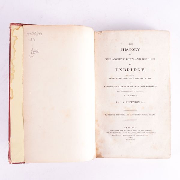 LONDON, UXBRIDGE - George REDFORD (1785-1860) & Thomas Hurry RICHES (dates unknown). The History of the Ancient Town and Borough of Uxbridge, London, 1818, 8vo, 12 plates, illustrations, contemporary roan-backed boards. FIRST EDITION. RARE.