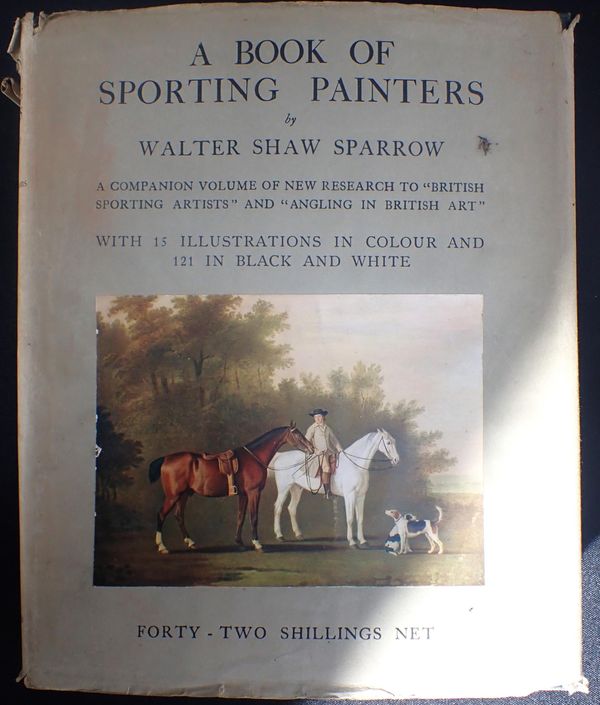 WALTER SHAW SPARROW: 'A BOOK OF SPORTING PAINTERS'