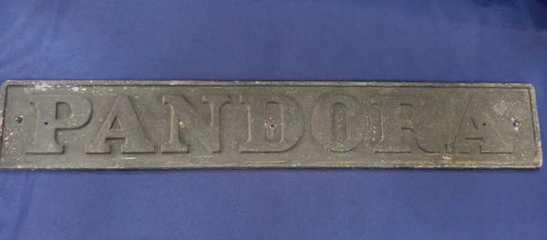 A CAST METAL NAME PLATE  OR SIGN; 'PANDORA', OF RAILWAY STYLE