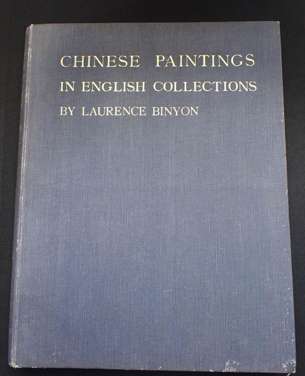 LAURENCE BINYON, CHINESE PAINTINGS IN ENGLISH COLLECTIONS