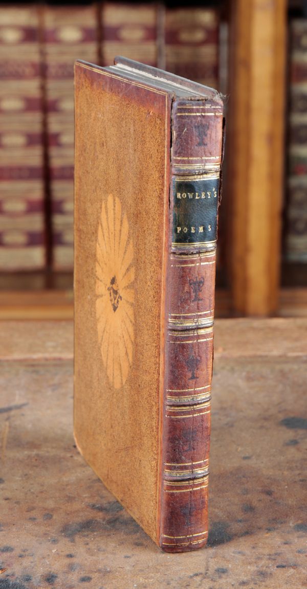 COLERIDGE, SAMUEL TAYLOR: 'POEMS SUPPOSED TO HAVE BEEN WRITTEN AT BRISTOL BY THOMAS ROWLEY AND OTHERS'