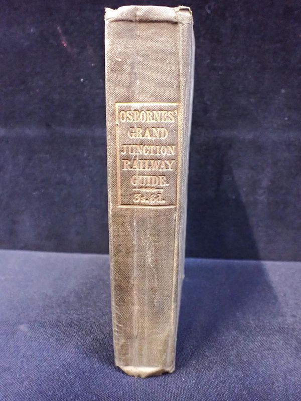 OSBORNE'S GUIDE TO THE GRAND JUNCTION, OR BIRMINGHAM, LIVERPOOL, AND MANCHESTER RAILWAY