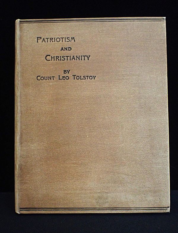 COUNT LEO TOLSTOY: 'PATRIOTISM AND CHRISTIANITY'