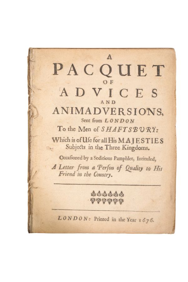 A PACQUET OF ADVICES AND ANIMADVERSIONS SENT FROM LONDON TO THE MEN OF SHAFTESBURY