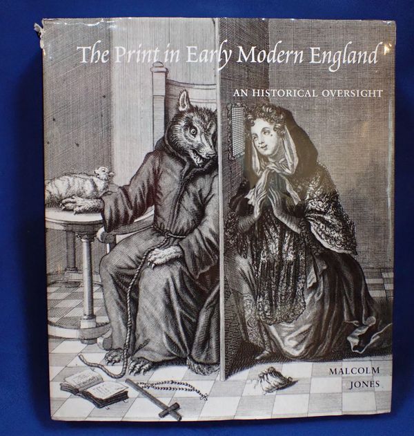 MALCOLM JONES: 'THE PRINT IN EARLY MODERN ENGLAND', YALE 2010