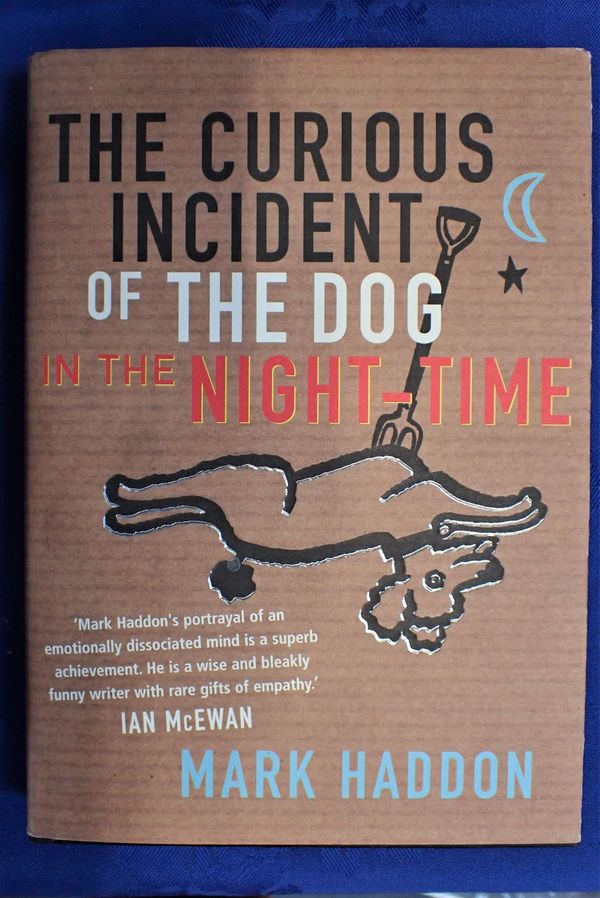 MARK HADDON: THE CURIOUS INCIDENT OF THE DOG IN THE NIGHT-TIME