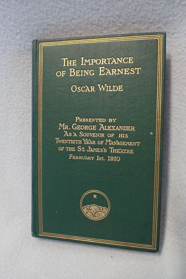 PRESENTED BY MR GEORGE ALEXANDER: OSCAR WILDE; 'THE IMPORTANCE OF BEING EARNEST'