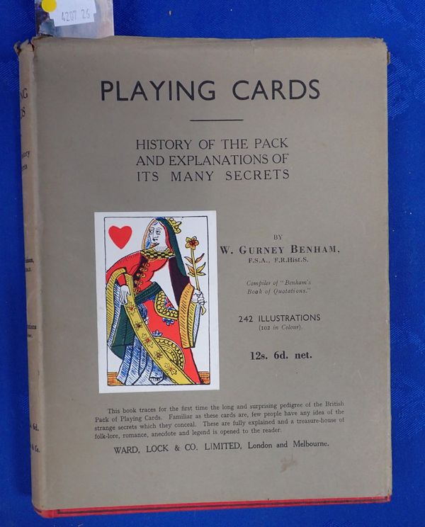 W. GURNEY BENHAM: 'PLAYING CARDS - HISTORY OF THE PACK AND EXPLANATION OF ITS MANY SECRETS'