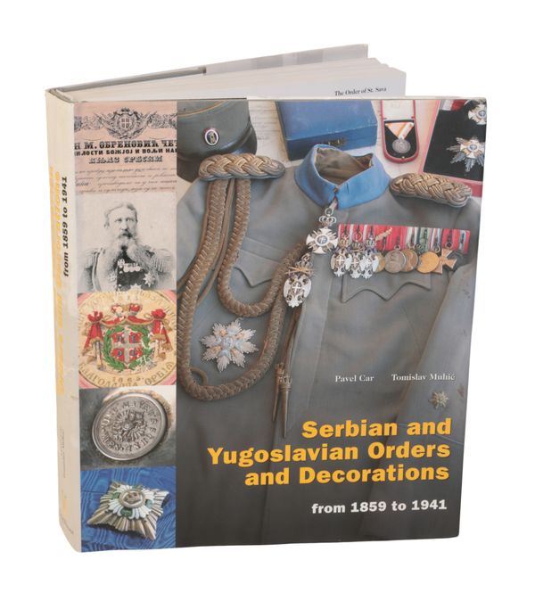 SERBIAN AND YUGOSLAVIAN ORDERS AND DECORATIONS FROM 1859 TO 1941