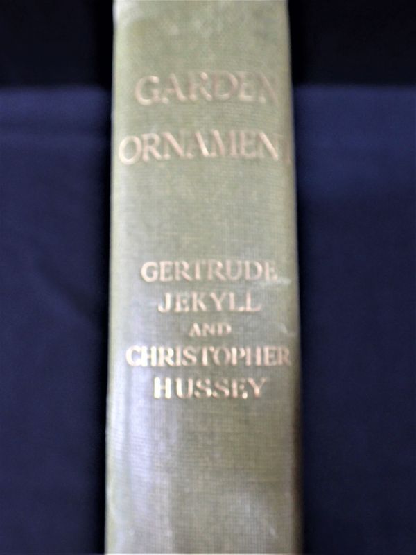 JEKYLL, GERTRUDE. AND HUSSEY, CHRISTOPHER: 'GARDEN ORNAMENT'