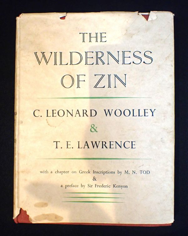 C. LEONARD WOOLLEY & T.E. LAWRENCE: THE WILDERNESS OF ZIN