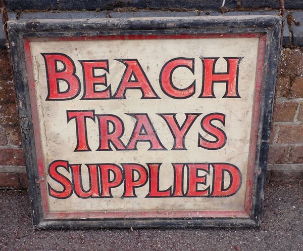 A VINTAGE SIGN 'BEACH TRAYS SUPPLIED'