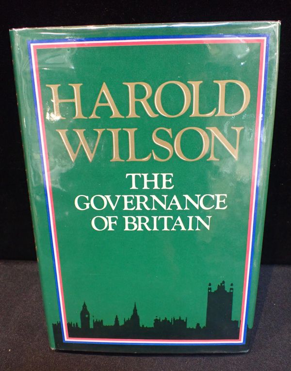 HAROLD WILSON: THE GOVERNANCE OF BRITAIN, SIGNED COPY