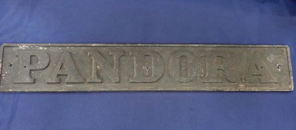 A CAST METAL NAME PLATE  OR SIGN; 'PANDORA', OF RAILWAY STYLE